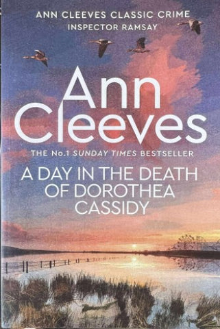 Ann Cleeves - A Day In The Death Of Dorothea Cassidy