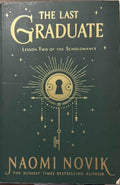 Naomi Novik - The Last Graduate (Lesson 2 Of The Scholomance)