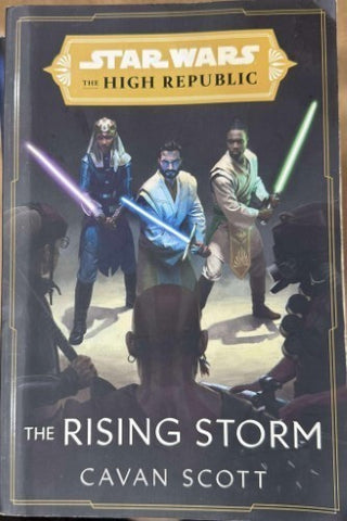 Daniel Jose Older - Star Wars : The High Republic - The Rising Storm