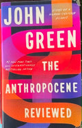 John Green - The Anthropocene Reviewed