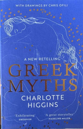 Charlotte Higgins - Greek Myths : A New Retelling