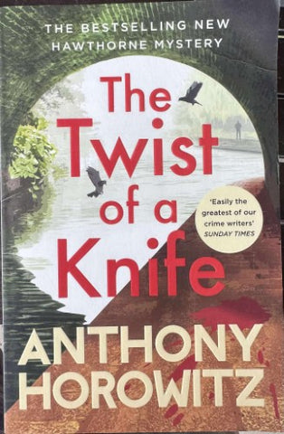 Anthony Horowitz - The Twist Of A Knife