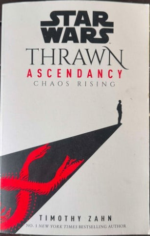Timothy Zahn - Star Wars : Thrawn - Ascendancy Chaos Rising