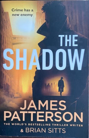 James Patterson / Brian Sitts - The Shadow