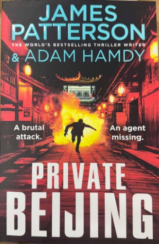 James Patterson / Adam Hamdy - Private Beijing