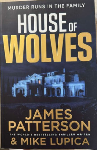 James Patterson / Mike Lupika - House Of Wolves