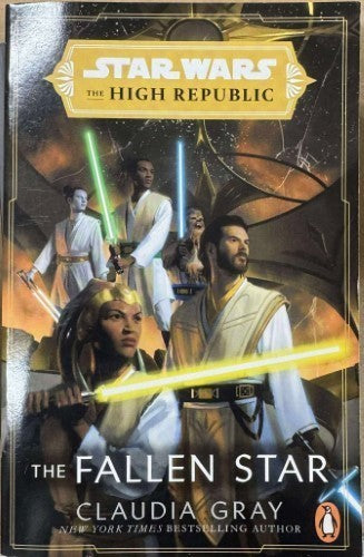 Claudia Gray - Star Wars : The High Republic - The Fallen Star