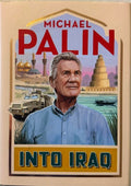 Michael Palin - Into Iraq (Hardcover)