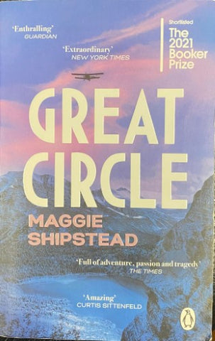 Maggie Shipstead - The Great Circle