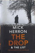 Mick Herron - The Drop & The List