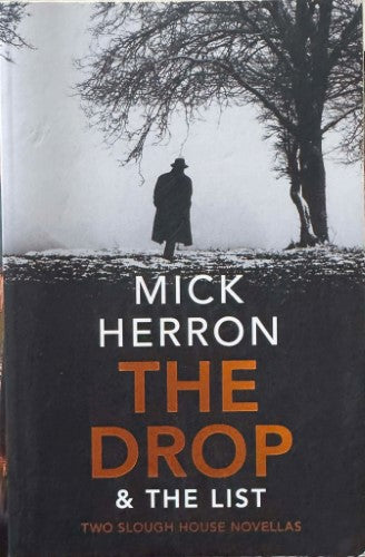 Mick Herron - The Drop & The List