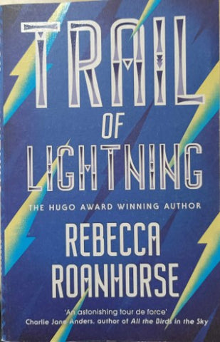 Rebecca Roanhorse - Trail Of Lightning