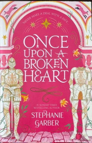 Stephanie Garber - Once Upon A Broken Heart