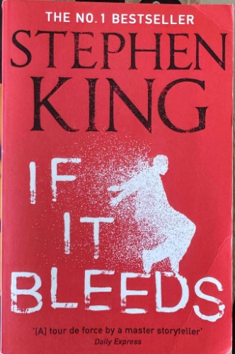 Stephen King - If It Bleeds