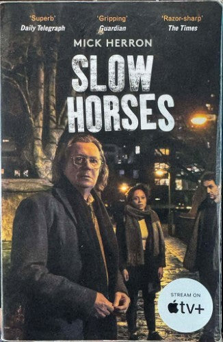 Mick Herron - Slow Horses