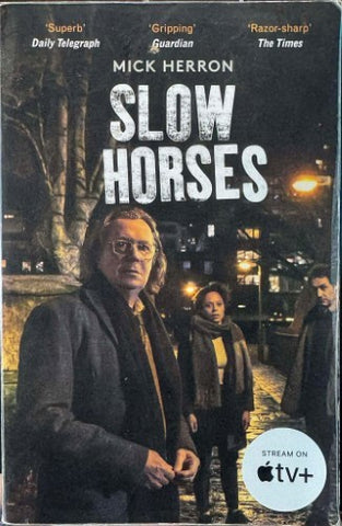 Mick Herron - Slow Horses