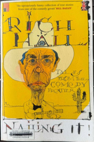 Rich Hall - Nailing It