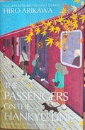 Hiro Arikawa - The Passengers On The Hankyu Line (Hardcover)