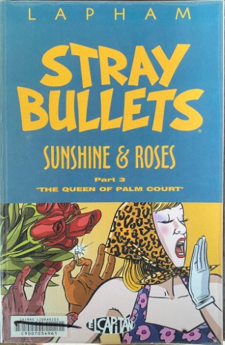 David & Maria Lapham - Stray Bullets : Sunshine & Roses Part 3 The Queen Of Palm Court