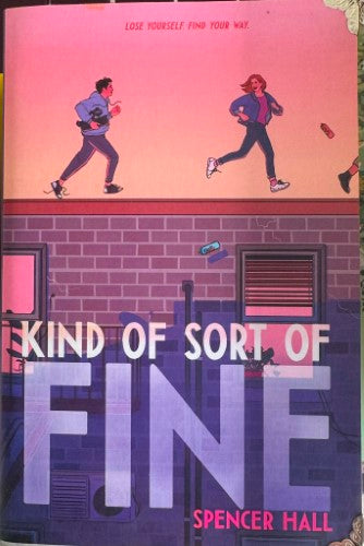 Spencer Hall - Kind Of Sort Of Fine