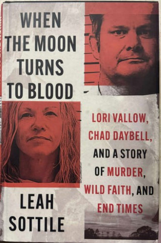 Leah Sottile - When The Moon Turns To Blood (Hardcover)