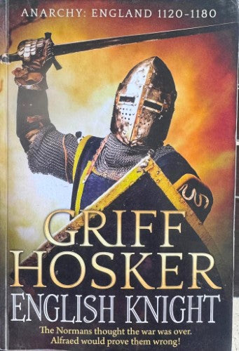 Griff Hosker - English Knight - Anarchy : England 1120-1180 (Book 1)