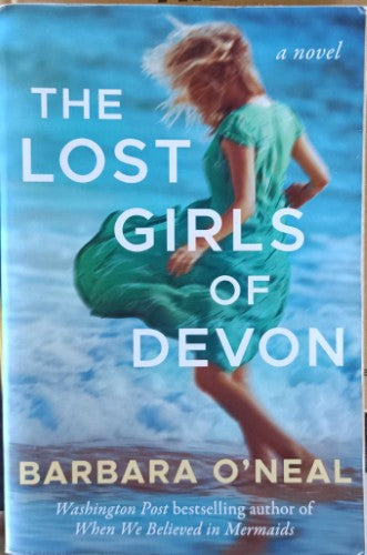 Barbara O'Neal - The Lost Girls Of Devon