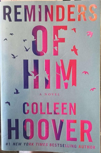 Colleen Hoover - Reminders Of Him