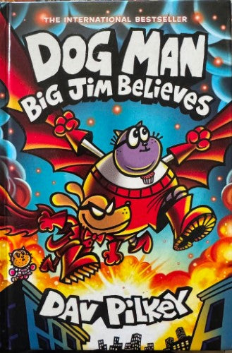 Dav Pilkey - Dog Man : Big Jim Believes (Hardcover)