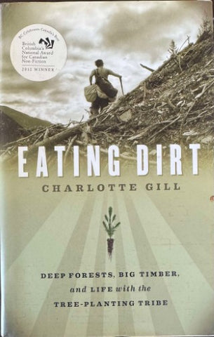 Charlotte Gill - Eating Dirt (Hardcover)