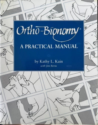 Kathy Kain - Ortho-Bionomy : A Practical Manual