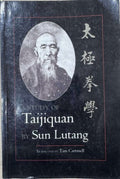 Sun Lutang - A Study Of Taijiquan