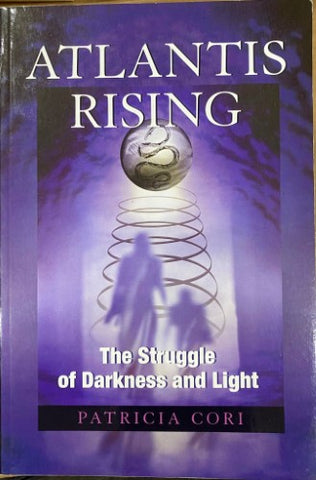 Patricia Cori - Atlantis Rising : The Struggle Of Darkness & Light