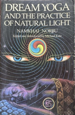Namkhai Norbu - Dream Yoga & The Practice Of Natural Light