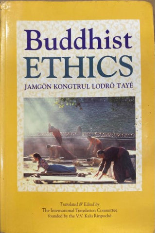 Jamgon Kongtrul Lodro Taye - Buddhist Ethics