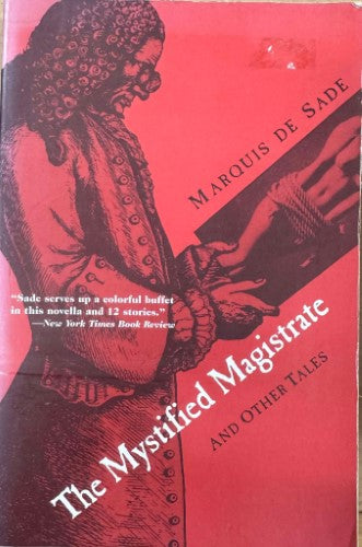 Marquis De Sade - The Mystified Magistrate