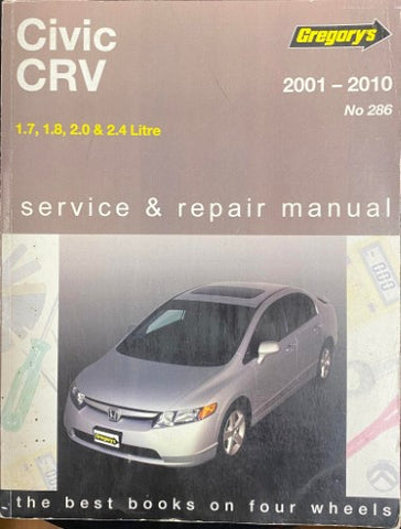 Gregory's Service & Repair Manual - #286 Honda Civic 2001-2010 1.7 1.8 2.0 & 2.4 Litre