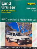 Gregorys Service & Repair Manual - #520 : Toyota Landcruiser 78,79,100,105 Series Petrol & Diesel 1998-2007