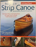 Gil Gilpatrick - Building A Strip Canoe (w/ Plans) (2nd Edition)