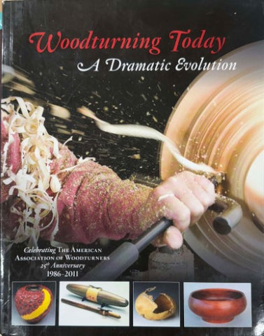 American Association Of Woodturner's - Woodturning Today : A Dramatic Evolution