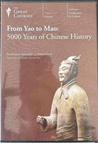 Great Courses - From Yao To Mao : 5000 Years Of Chinese History (DVD)