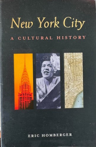 Eric Homberger - New York City : A Cultural History