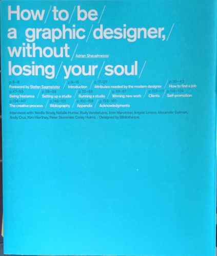 Adrian Shaughnessy - How To Be A Graphic Designer Without Losing Your Soul