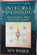 Ken Wilber - Integral Psychology - Consciousness, Spirit, Psychology, Therapy