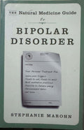 Stephanie Marohn - The Naturtal Medicine Guide - Bipolar Disorder