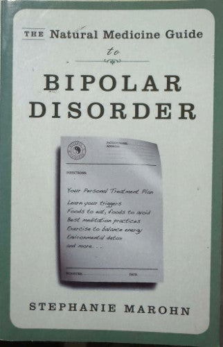 Stephanie Marohn - The Naturtal Medicine Guide - Bipolar Disorder
