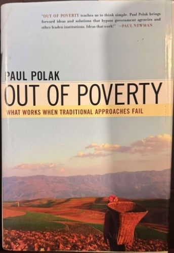 Paul Polak - Out Of Poverty - What Works When Tradional Approaches Fail (Hardcover)