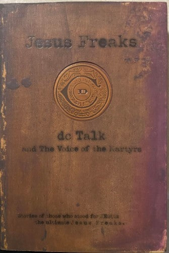 Dc Talk And The Voice Of The Martyrs - Jesus Freaks