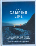 Brendan Leonard / Forest Woodward - The Camping Life