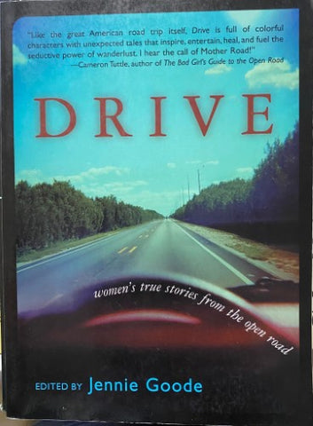 Jennie Cooke (Editor) - Drive : Women's True Stories From The Open Road